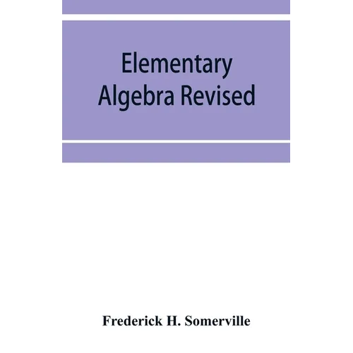 Elementary algebra revised