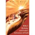 Bilbo's Birthday and Frodo's Adventure of Faith