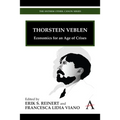 Thorstein Veblen: Economics for an Age of Crises