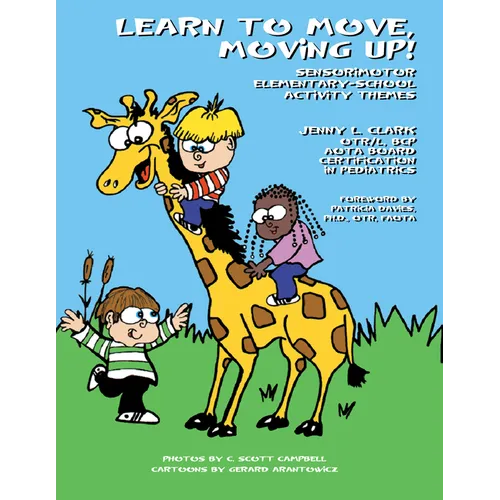 Learn to Move, Moving Up!: Sensorimotor Elementary School Activity Themes