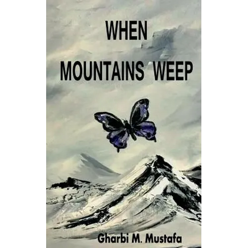 When Mountains Weep