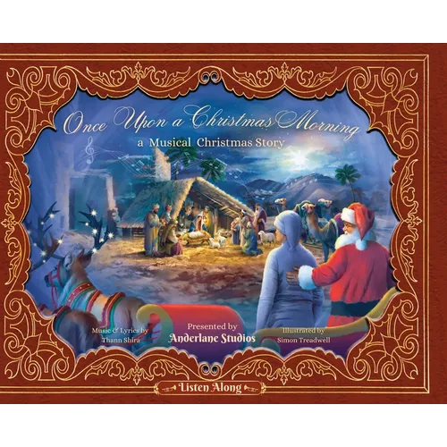 Once Upon a Christmas Morning: A Musical Christmas Story