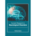 Current Research in Neurological Disorders
