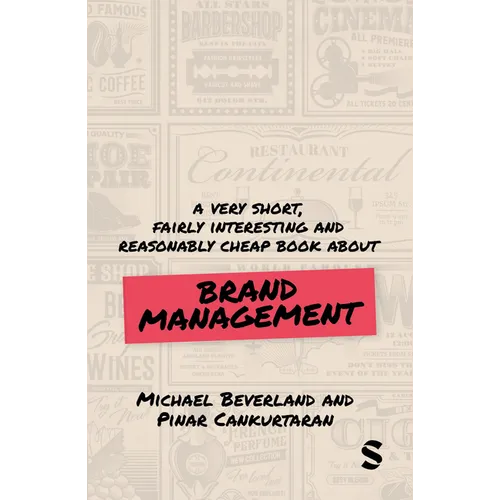 A Very Short, Fairly Interesting and Reasonably Cheap Book about Brand Management