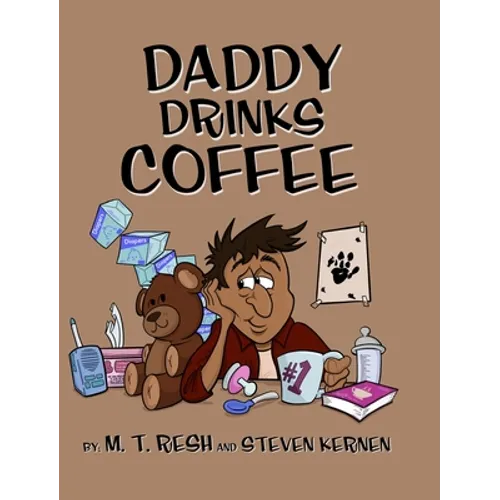 Daddy Drinks Coffee