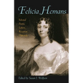 Felicia Hemans: Selected Poems, Letters, Reception Materials