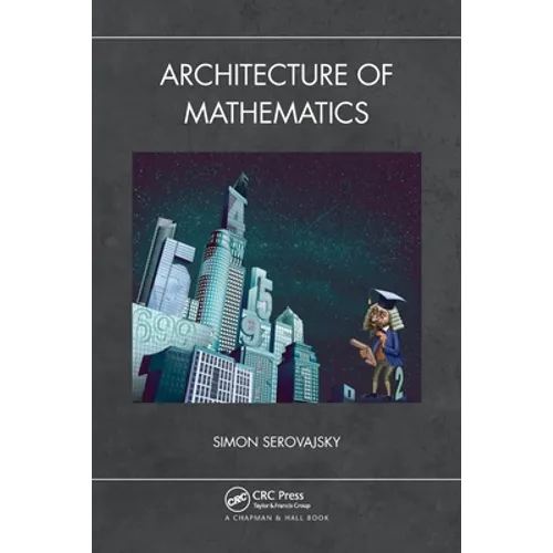 Architecture of Mathematics