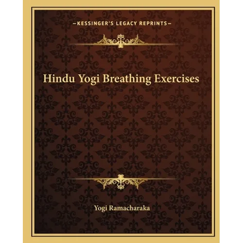 Hindu Yogi Breathing Exercises