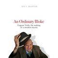 An Ordinary Bloke: Eugene Veith, the Making of a Modern Mystic