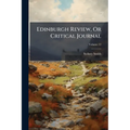 Edinburgh Review, Or Critical Journal; Volume 12