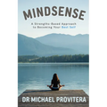 Mindsense: A Strengths-Based Approach to Becoming Your Best Self