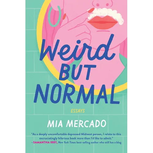 Weird But Normal: Essays