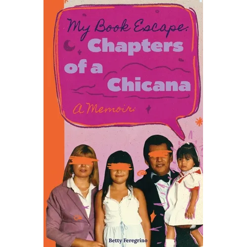 My Book Escape: Chapters of a Chicana