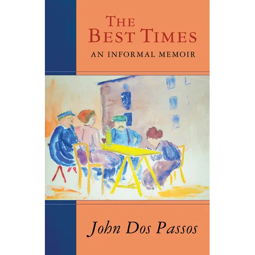 The Best Times: An Informal Memoir