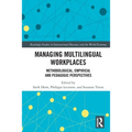 Managing Multilingual Workplaces: Methodological, Empirical and Pedagogic Perspectives