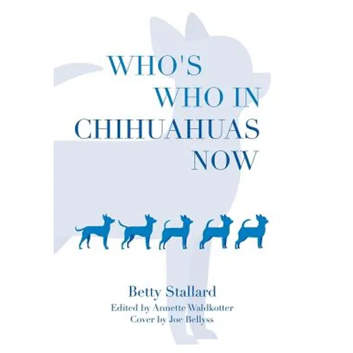 Who's Who in Chihuahuas Now