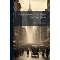 Following The Trail Of The I.w.w.