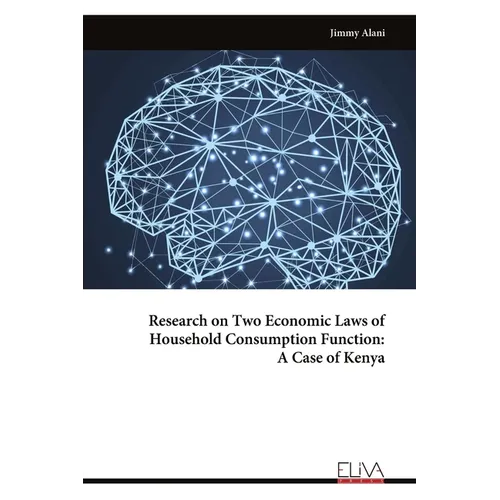 Research on Two Economic Laws of Household Consumption Function: A Case of Kenya