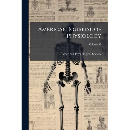 American Journal of Physiology; Volume 33