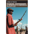 Diamonds, Dispossession and Democracy in Botswana
