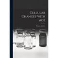 Cellular Changes With Age