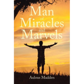 Man of Miracles and Marvels