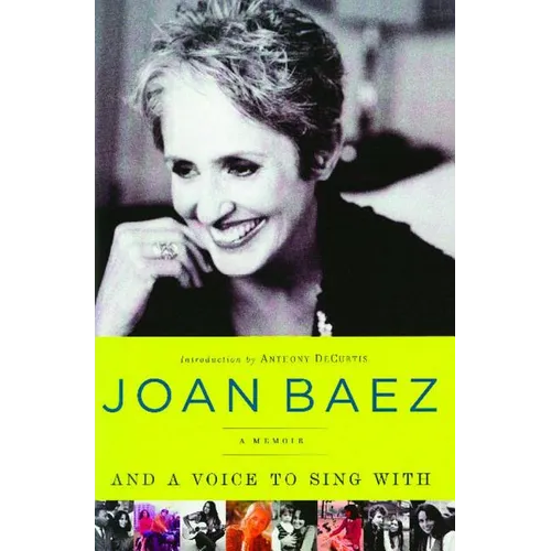 And a Voice to Sing with: A Memoir