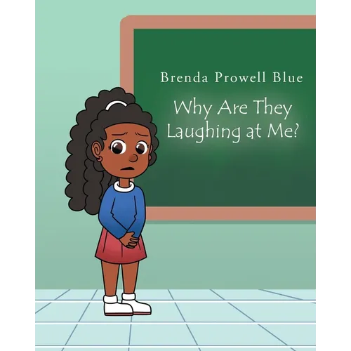 Why Are They Laughing at Me?