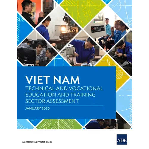 Viet Nam: Technical and Vocational Education and Training Sector Assessment
