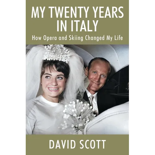 My Twenty Years in Italy: How Opera and Skiing Changed My Life