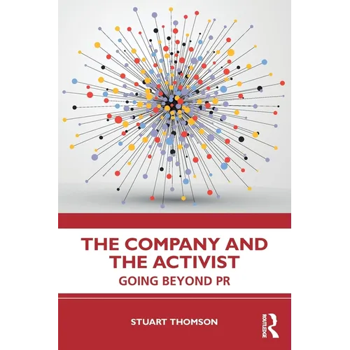 The Company and the Activist: Going Beyond PR