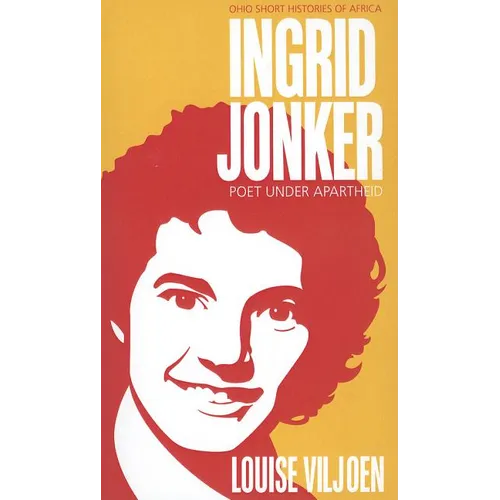 Ingrid Jonker: Poet under Apartheid