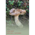 Matsutake Worlds