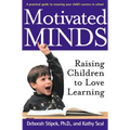 Motivated Minds: Raising Children to Love Learning