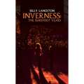 Inverness: The Barefoot Years