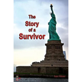 The Story of a Survivor: A Memoir from the Balkan - Surviving the Holocaust in Croatia and Growing up in Communist Yugoslavia
