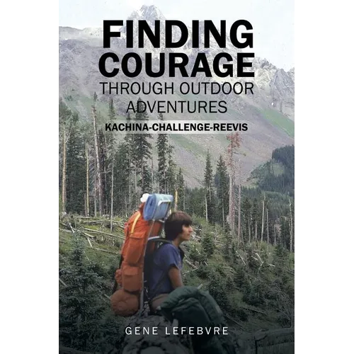 Finding Courage Through Outdoor Adventures: Kachina-Challenge-Reevis