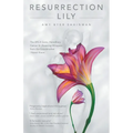 Resurrection Lily: The Brca Gene, Hereditary Cancer & Lifesaving Whispers from the Grandmother I Never Knew