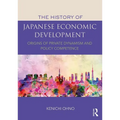 The History of Japanese Economic Development: Origins of Private Dynamism and Policy Competence