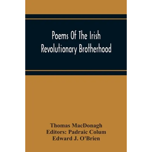 Poems Of The Irish Revolutionary Brotherhood