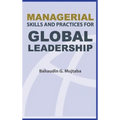 Managerial Skills and Practices for Global Leadership