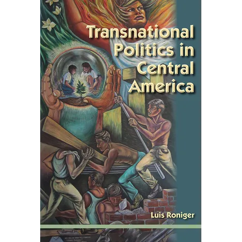 Transnational Politics in Central America