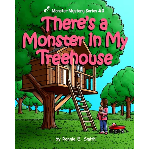 There's a Monster in My Treehouse