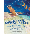 Owly Who: Any Hue of Blue is Okay Too