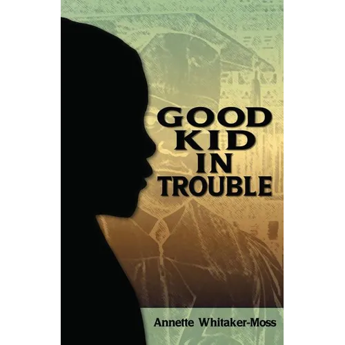 A Good Kid in Trouble