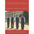 Hospitality Butlers: Bringing About a Completely New Level of Service