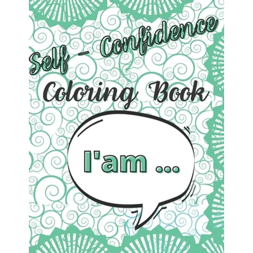 I'am: Coloring Book For Teenagers Positive Vibration And Relaxation
