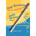 Easy Recorder for the Junior Grades