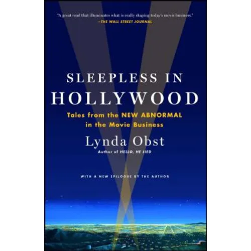 Sleepless in Hollywood: Tales from the NEW ABNORMAL in the Movie Business