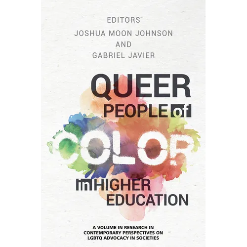 Queer People of Color in Higher Education